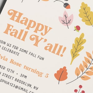 Happy Fall Y'all Birthday Party Invitation, Fall Leaves, Thanksgiving, Friendsgiving, Printable, Editable, INSTANT DOWNLOAD image 4