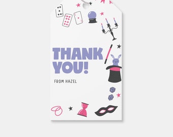 May include: White thank you tag with a purple and pink magic theme. The tag says "Thank You!" with the text "From Hazel" below. The tag is decorated with images of a magic wand, a top hat, a rabbit, playing cards, a magic ball, a mask, an hourglass, and stars.
