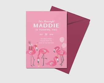 May include: Pink birthday invitation with the text "Let's Flamingle! Maddie is turning two. Sep 26 3PM. 123 Main Street. Please RSVP to Alex at 313 556.1234". The invitation features a pink background with illustrations of pink flamingos.