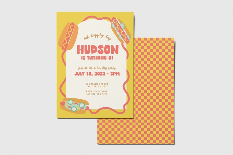 May include: A yellow and red birthday party invitation with a hot dog theme. The invitation says "hot diggity dog" and "Hudson is turning 8!" with the date and time of the party.