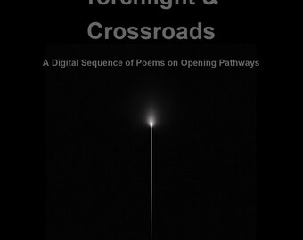 Torchlights and Crossroads | Digital Poetry PDF | Poems on Direction and Movement
