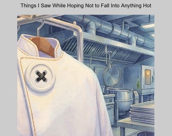 Kitchen Humor Zine | Restaurant Life PDF | Chefs Button POV Story Digital Download