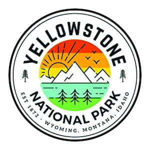 Yellowstone National Park Sticker Montana Wyoming Idaho National Park Decal / Sticker
