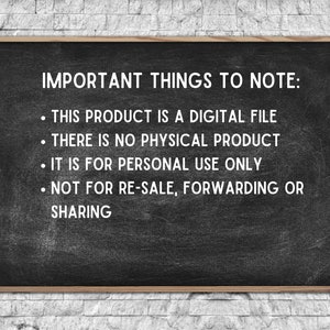 Może przedstawiać: Czarna tablica z białym tekstem, kt&oacute;ry brzmi "IMPORTANT THINGS TO NOTE:" po kt&oacute;rym następują cztery punkty: "THIS PRODUCT IS A DIGITAL FILE", "THERE IS NO PHYSICAL PRODUCT", "IT IS FOR PERSONAL USE ONLY" oraz "NOT FOR RE-SALE, FORWARDING OR SHARING".