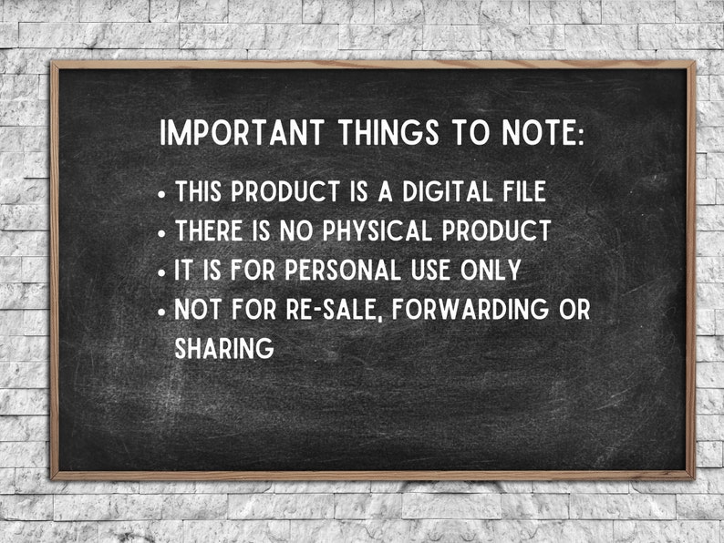 Może przedstawiać: Czarna tablica z białym tekstem, kt&oacute;ry brzmi "IMPORTANT THINGS TO NOTE:" po kt&oacute;rym następują cztery punkty: "THIS PRODUCT IS A DIGITAL FILE", "THERE IS NO PHYSICAL PRODUCT", "IT IS FOR PERSONAL USE ONLY" oraz "NOT FOR RE-SALE, FORWARDING OR SHARING".