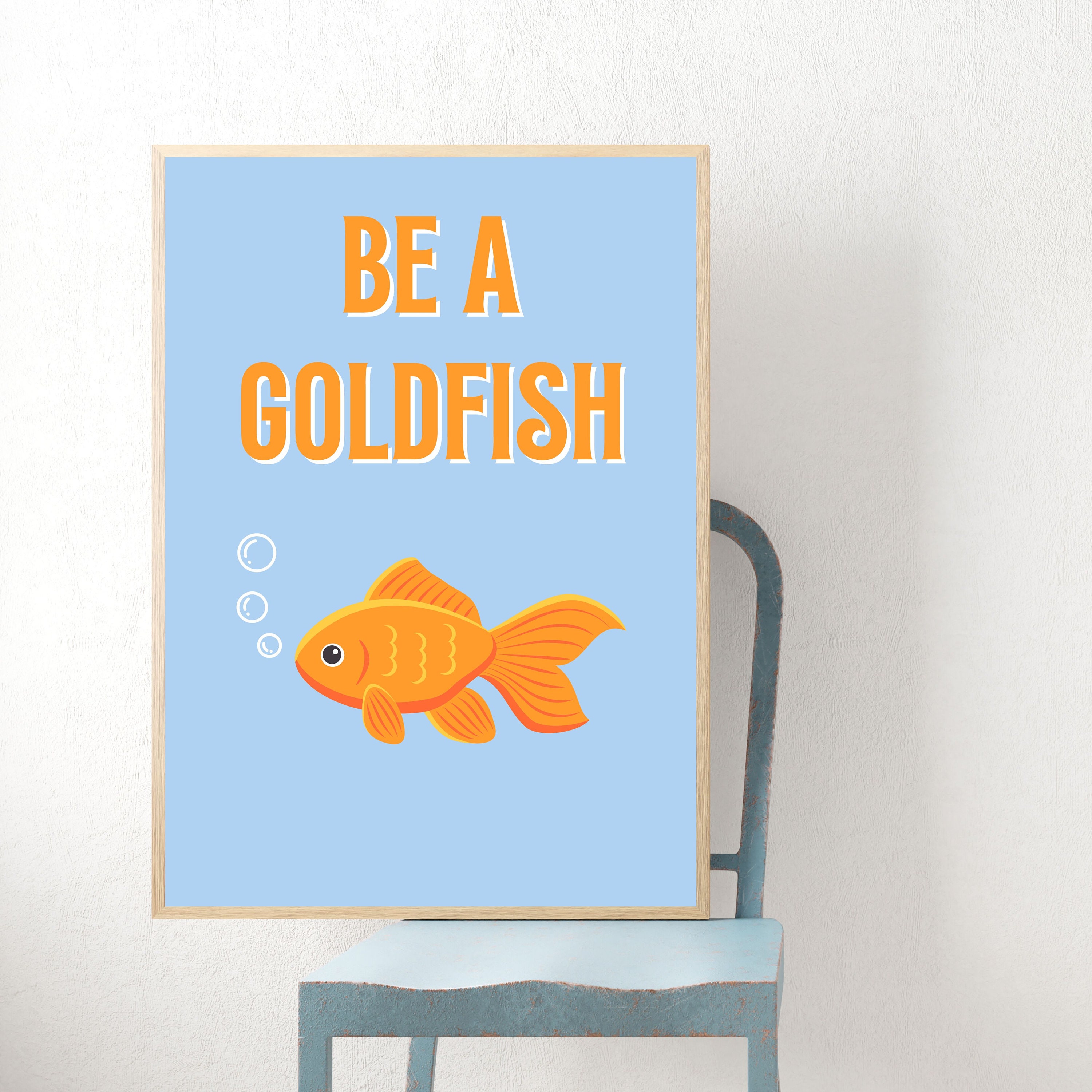 Be a Goldfish, Goldfish Decor, Fish Wall Art, Fish Art Print, Motto ...
