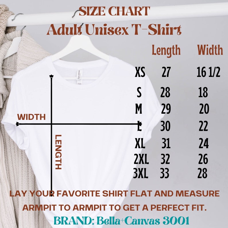 May include: Size chart for adult unisex t-shirts. The chart shows the length and width in inches for sizes XS, S, M, L, XL, 2XL, and 3XL. The chart also includes the brand name Bella+Canvas 3001.