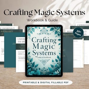 Könnte beinhalten: Ein digitales Arbeitsbuch mit dem Titel "Crafting Magic Systems" mit einem floralen Design auf dem Cover. Das Bild zeigt ein Tablet mit dem Arbeitsbuch, umgeben von gedruckten Seiten und dem Text "Printable & Digital Fillable PDF."