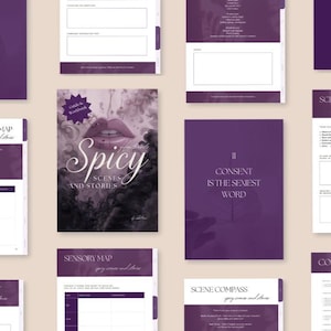 Interactive PDF guide for writing spicy and intimate scenes in romance and erotica, including six chapters, creative writing exercises, tips for pacing, sensory detail, consent, and story integration, with full-color and grayscale versions for printing.