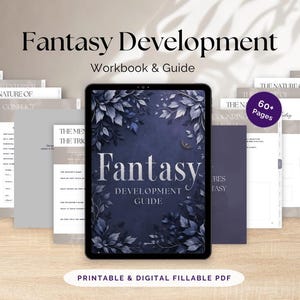 May include: A digital workbook and guide titled "Fantasy Development" is displayed on a tablet, surrounded by printed pages. The tablet features a dark blue cover with a floral design and the title in white. The text "Printable & Digital Fillable PDF" is at the bottom.