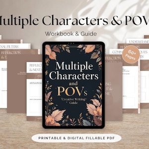 Può includere: Un tablet digitale mostra il titolo "Multiple Characters and POVs" con un design floreale, parte di una guida alla scrittura creativa. L'immagine include un quaderno di lavoro e una guida con il testo "Printable & Digital Fillable PDF".