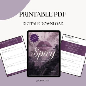 Interactive PDF guide for writing spicy and intimate scenes in romance and erotica, including six chapters, creative writing exercises, tips for pacing, sensory detail, consent, and story integration, with full-color and grayscale versions for printing.
