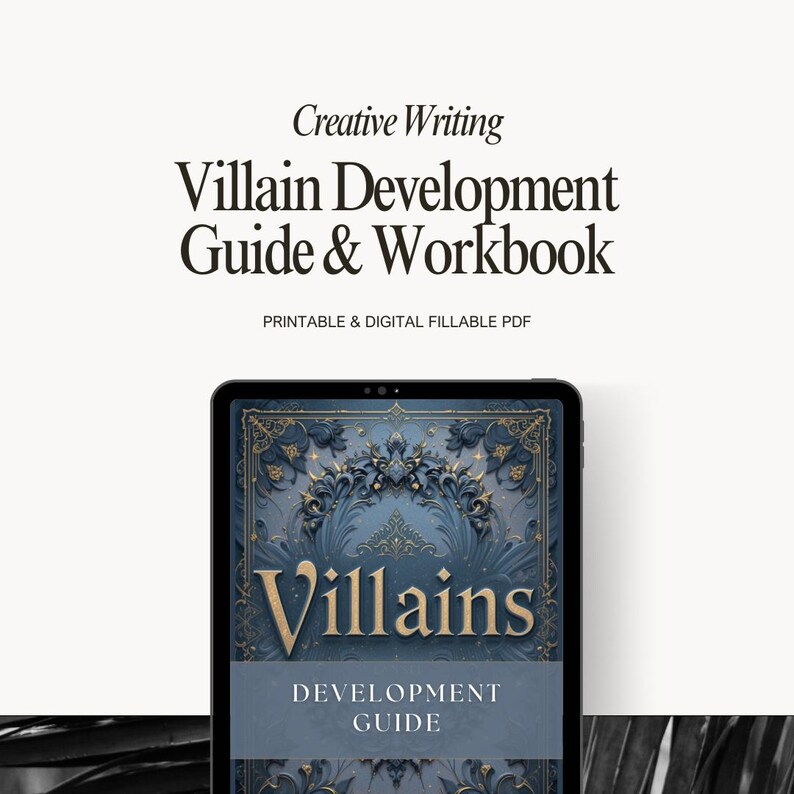 Villain Development Guide PDF workbook for writers – creative writing resource to build unforgettable antagonists and complex villains.