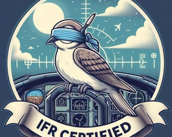 Könnte beinhalten: Ein Cartoon-Vogel mit einer Augenbinde sitzt im Cockpit eines Flugzeugs. Der Vogel hält das Steuerrad fest und das Instrumentenbrett ist sichtbar. Der Text "IFR CERTIFIED" ist auf einem Banner unter dem Cockpit geschrieben.