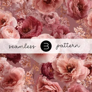 May include: A seamless pattern featuring a floral design with large, detailed flowers in shades of pink, peach, and burgundy. The text "seamless 3 pattern" is overlaid on the image.