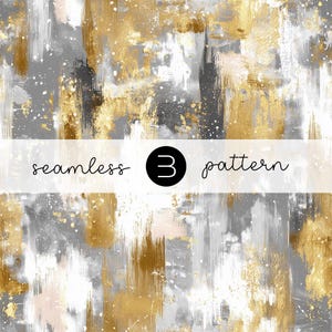 May include: Abstract seamless pattern with brushstrokes in gold, gray, white, and blush pink. The design features a textured, artistic look with splatters and the text "seamless 3 pattern" in a white banner.