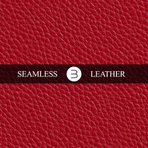 May include: Seamless red leather texture with a detailed, pebbled surface. A dark brown band across the image displays the words "SEAMLESS" and "LEATHER" with a white circle containing the number "3".