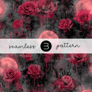 May include: Seamless pattern featuring red roses, dripping blood-like accents, and a full moon against a dark gray background. The design includes spiderwebs, candles, and the text "seamless 3 pattern".