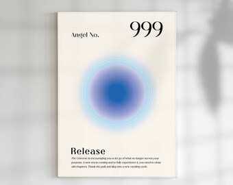 May include: A framed print with the text "Angel No. 999 Release." The artwork features a soft, blue and purple gradient circle design. The text below the circle describes the meaning of the angel number.