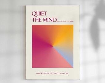 Quiet The Mind, Mindfulness Print, Aura Gradient, Spiritual Art Print, Positive Energy Art, Self Affirmation Wall Art, Listen To Your Heart