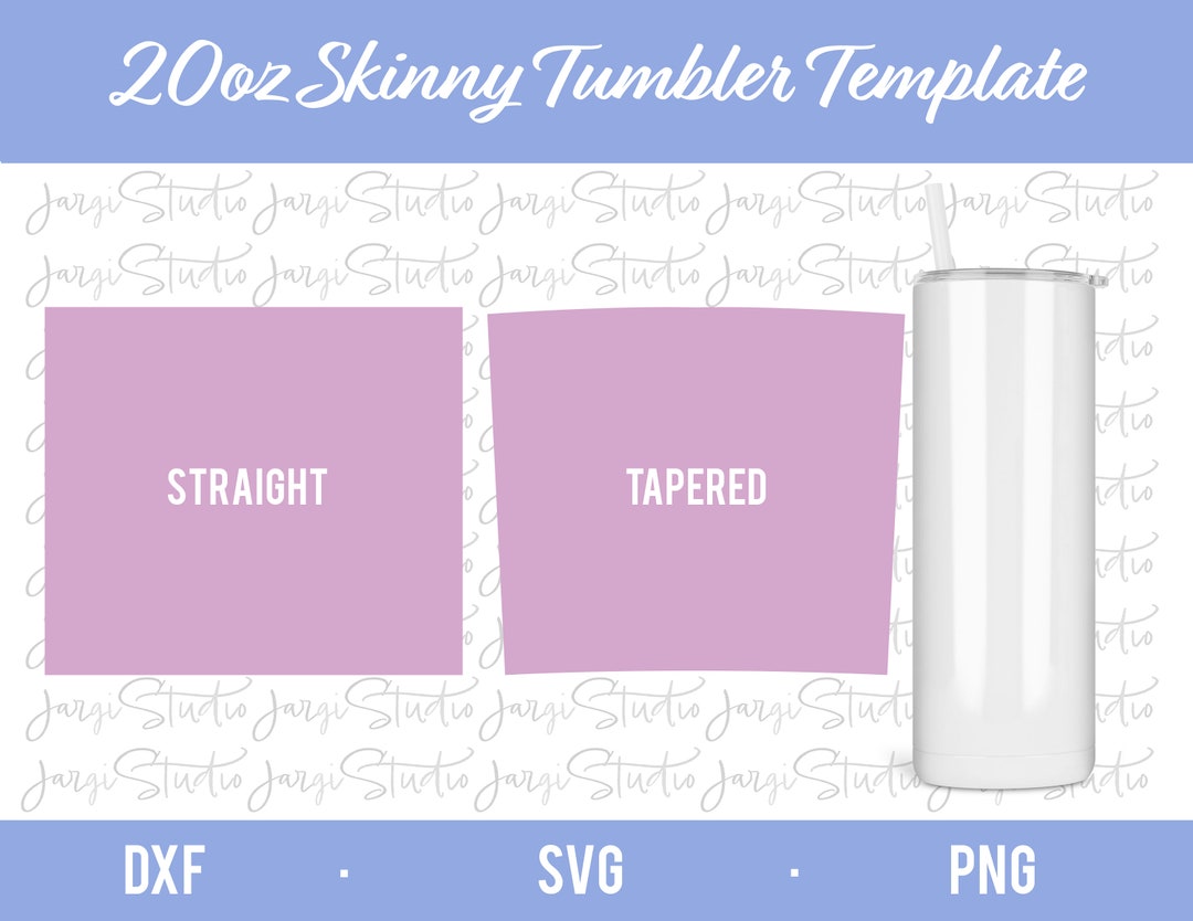 20oz Skinny Tumbler Template - Straight and Tapered - Digital Download ...