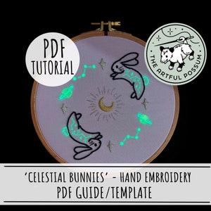 Celestial Bunnies - Hand Embroidery Template Tutorial Glow in The Dark PDF Beginner Embroidery Guide Cute Rabbit Space Nursery Decor