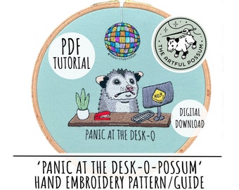 Panic at the Desk-o-possum - Disco Possum Hand Embroidery PDF Template Tutorial - Cute Anxious Opossum Funny Office Work Embroidery Guide