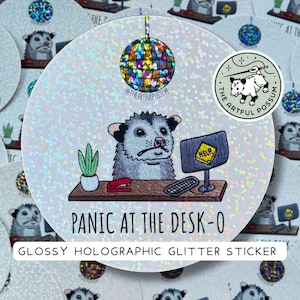 Panic at the Desk-o Opossum Rainbow Glitter Holographic Vinyl Sticker Cute Possum Holo Sticker Decal Meme Anxious Hand Embroidery Print Gift