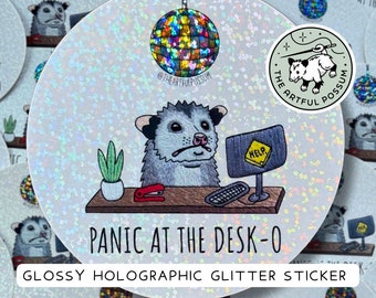 Panic at the Desk-o Opossum Rainbow Glitter Holographic Vinyl Sticker Cute Possum Holo Sticker Decal Meme Anxious Hand Embroidery Print Gift