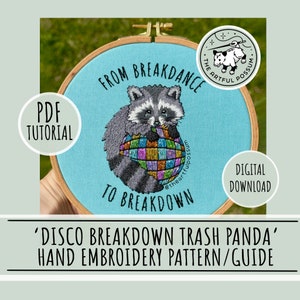 Disco Breakdown Trash Panda Raccoon - Hand Embroidery PDF Template Guide Tutorial - Cute Funny Trash Panda Meme  - Breakdance to Breakdown