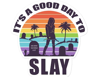 BtVS | LIMITED EDITION 'Good Day to Slay' PRIDE Sticker | Colorful Silhouette Vinyl Sticker