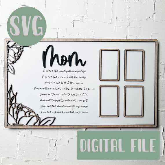 Mom frame laser file - floral frame laser file - DIGITAL DOWNLOAD - picture frame laser life - glowforge file - mothers day SVG - Floral fra