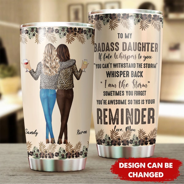 Personalized Tumbler, Custom Mom and Daughter Print, Birthday, Mother's day, Wedding Gift For Her, Daughter, Granddaughter, Friend