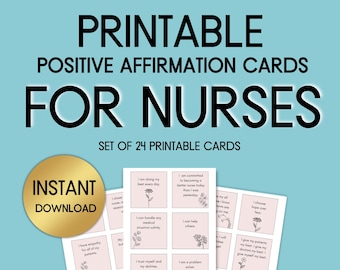 Affirmationen für Krankenschwestern, Affirmationskarten für Gesundheitspersonal, positive Affirmationen für neue Krankenschwestern, DRUCKBARE Karten, Geschenk für Krankenschwester