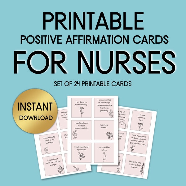 Affirmations for Nurses, Healthcare Workers Affirmation Cards Set, Positive Affirmations for New Nurses, PRINTABLE Cards, Gift for Nurse