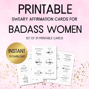 Badass Affirmationskarten, Freche Affirmationen, Sweary Affirmation Deck, DRUCKBARE Karten, Ermutigungskarten, digitaler Download, Mantra Karten