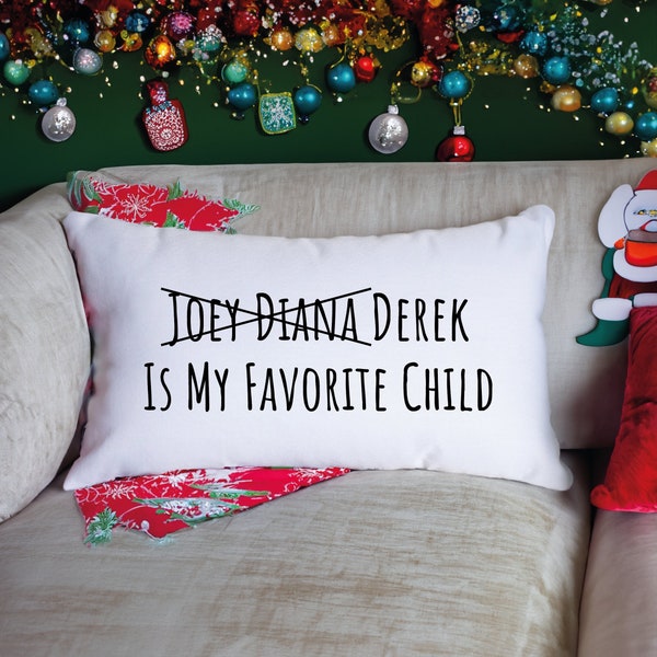 Christmas Gift, Funny Mother Pillow, Funny Father Gift, Favorite Child Pillow, Funny Mom Gift, Funny Dad Gift, Humorous Present Gift