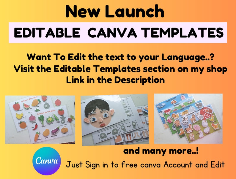 May include: A collage of images showcasing editable Canva templates for educational activities. The templates feature colorful illustrations of fruits, vegetables, animals, and body parts. The text on the images reads "New Launch Editable Canva Templates Want To Edit the text to your Language..? Visit the Editable Templates section on my shop Link in the Description and many more..! Canva Just Sign in to free canva Account and Edit".