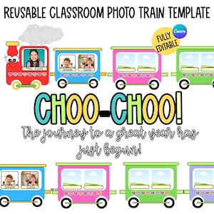 May include: A colorful classroom photo train template with the text "CHOO-CHOO!" and "The journey to a great year has just begun!" The train cars are in various colors and include space for photos.