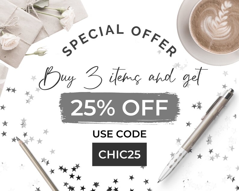 May include: A white background with silver glitter stars. Text reads "SPECIAL OFFER Buy 3 items and get 25% OFF USE CODE CHIC25".