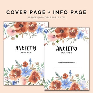 May include: Cover page and info page for an anxiety planner. The cover features a watercolor floral design with blue and orange flowers. The text "Anxiety Planner" is printed in black on a white background.