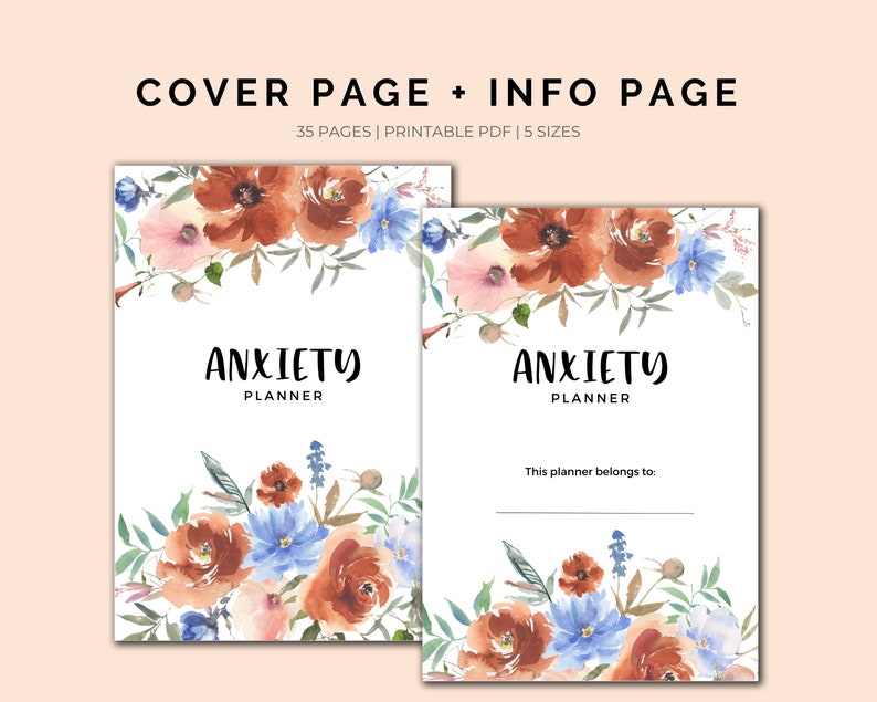 May include: Cover page and info page for an anxiety planner. The cover features a watercolor floral design with blue and orange flowers. The text "Anxiety Planner" is printed in black on a white background.