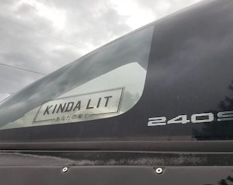 Kinda Lit Decal