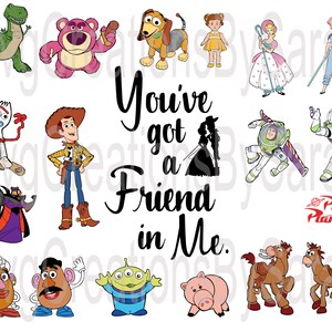 May include: A collection of Toy Story characters, including Woody, Buzz Lightyear, Jessie, Rex, and Mr. and Mrs. Potato Head. The characters are arranged in a circle around the text "You've got a friend in me."