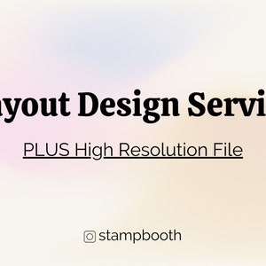 Layout Service, Design Services, and High Resolution Files