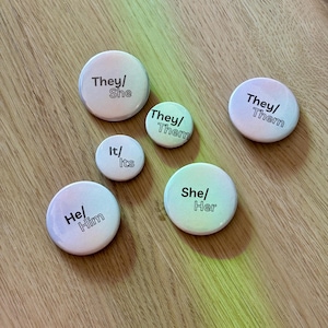 Pronoun Buttons | Small & Medium | Custom Version Available