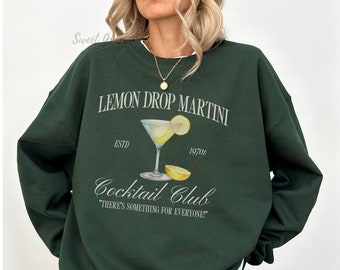 Lemon Drop Martini Sweatshirt, Tini Time Sweatshirt, Lemon Drop Martini Social Club Crewneck, Cocktail Club, Luxury Bach Merch