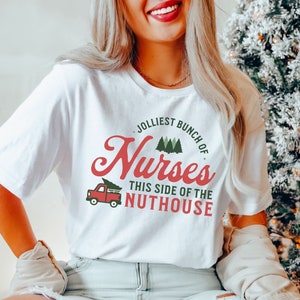 Nurse Christmas Shirt, Funny Nurse Xmas Shirt, Nursing Staff Matching Shirts, Jolliest Bunch of Nurses, Jolly Nurse Tshirt, Cute Nurse Shirt