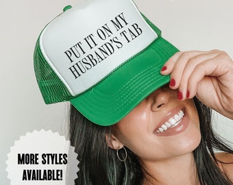 Put it on my Husband's Tab Trucker Hat, Husbands Tab Hat, Funny Bride Hat, Engagement Gift, Foam Trucker Hat, Bride Snap Back, Bach Hats