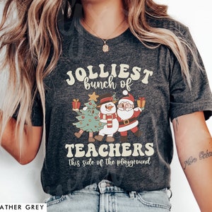 Teacher Christmas Shirt Funny, Jolliest Bunch of Teachers, Teacher Holiday Shirts, Teacher Team Tshirts, Retro XMas Shirts, Teach Tee